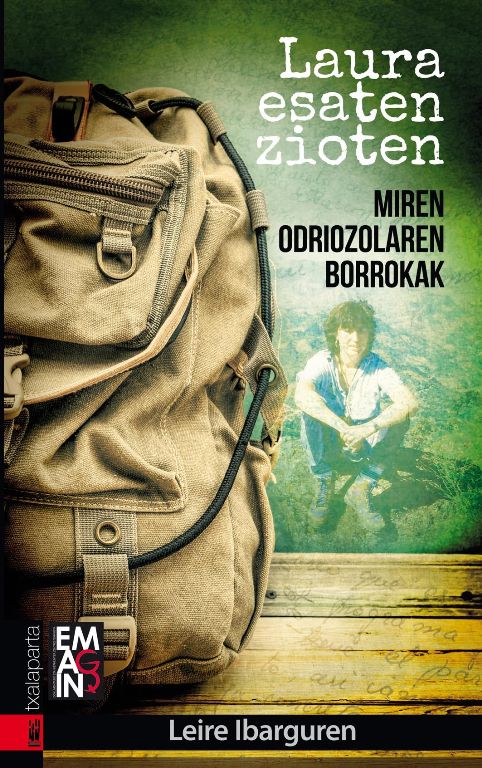 Leire Ibarguren Agirre: Laura esaten zioten (Paperback, Euskara language, Txalaparta)