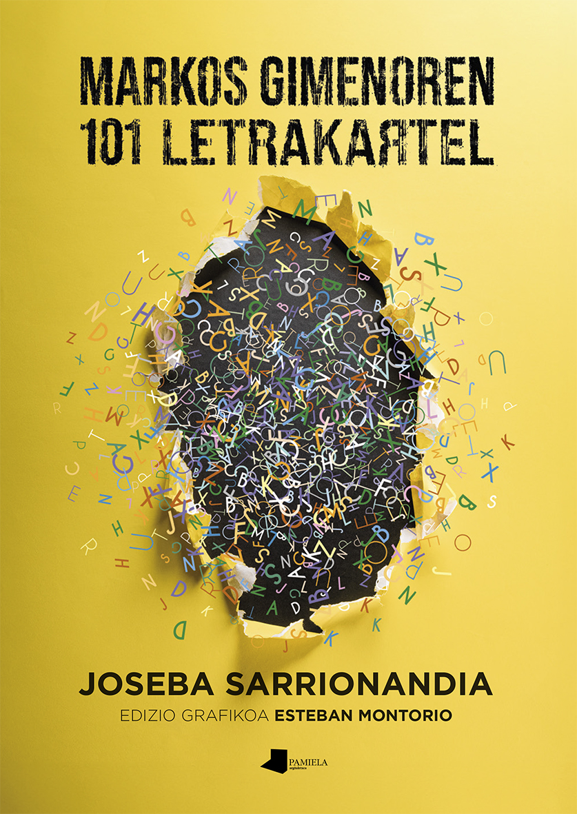 Joseba Sarrionandia, Esteban Montorio: Markos Gimenoren 101 Letrakartel (Paperback, Euskara language, Pamiela)