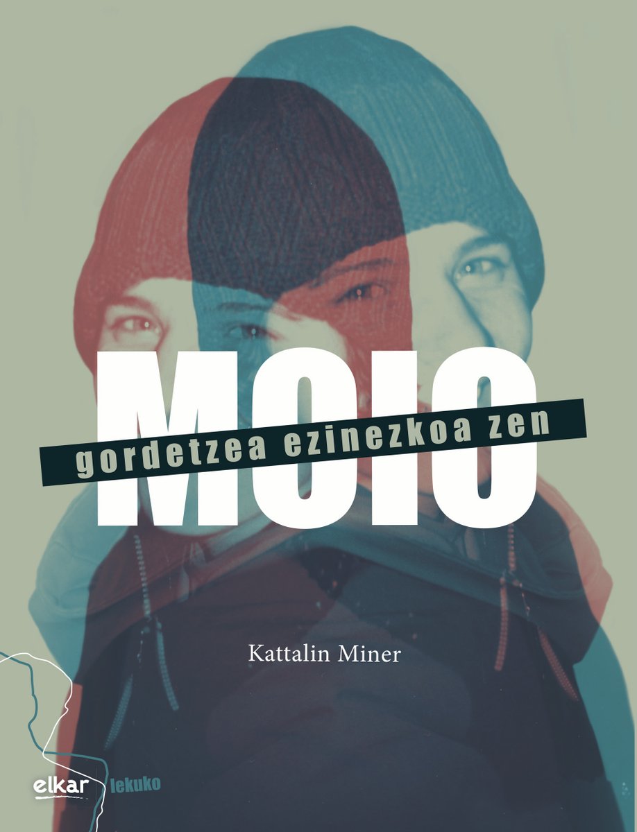 Kattalin Miner Perez: Moio (Euskara language, 2019, Elkar)