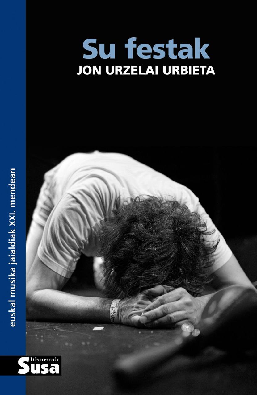 Jon Urzelai Urbieta: Su Festak (Susa)
