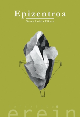 Nerea Loiola Pikaza: Epizentroa (Paperback, Euskara language, 2021, Erein)