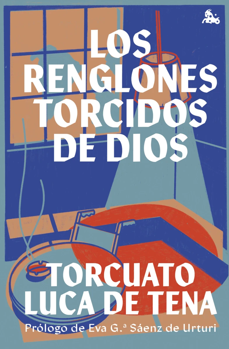 Torcuato Luca de Tena: Los renglones torcidos de Dios (Hardcover, Gaztelania language)