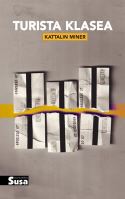 Kattalin Miner Perez: Turista klasea (Euskara language, Susa)