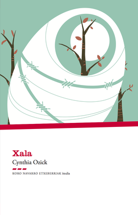 Cynthia Ozick, Koro Navarro (Itzulpena): Xala (Paperback, pasazaite)