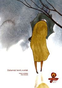 Yolanda Larreategui, Elena Odriozola Belstegui: Zaharrak berri, euriak (Euskara language, Mezulari)