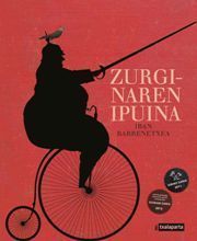 Markos Zapiain, Iban Barrenetxea: Zurginaren ipuina (Euskara language, Txalaparta)